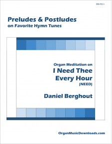 I Need Thee Every Hour, Organ Meditation on